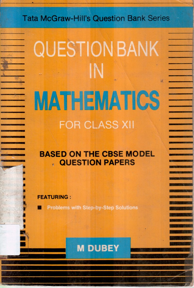 MATHEMATICS QUESTION BANK XII BY M DUBEY
