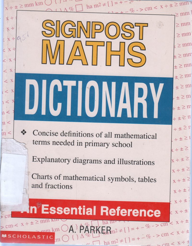 SIGN POST MATHS DICTIONARY BY A PARKER