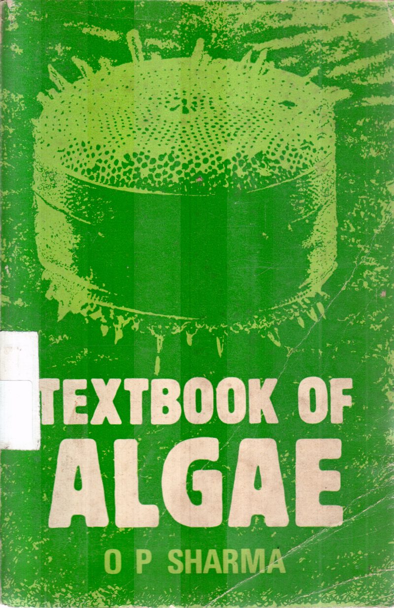 TEXTBOOK OF ALGAE BY O P SHARMA