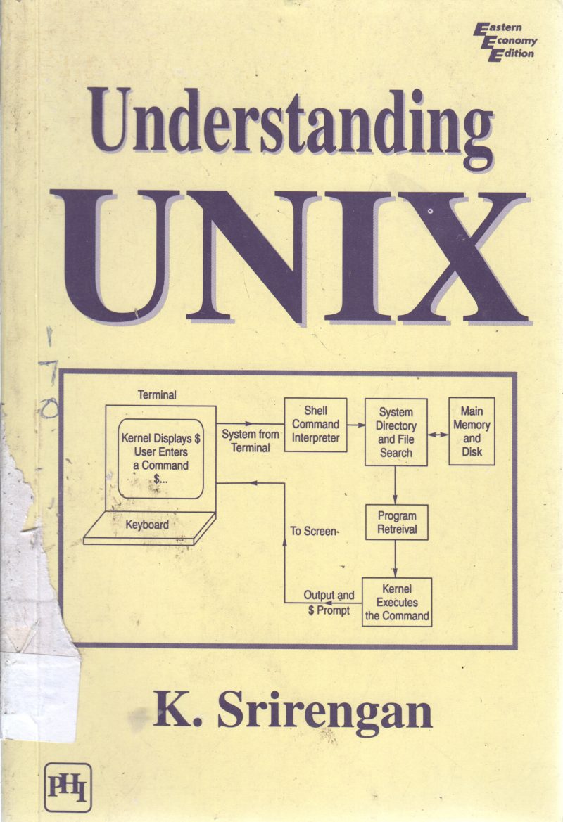 UNDERSTANDING UNIX BY K.SRIRENGAN