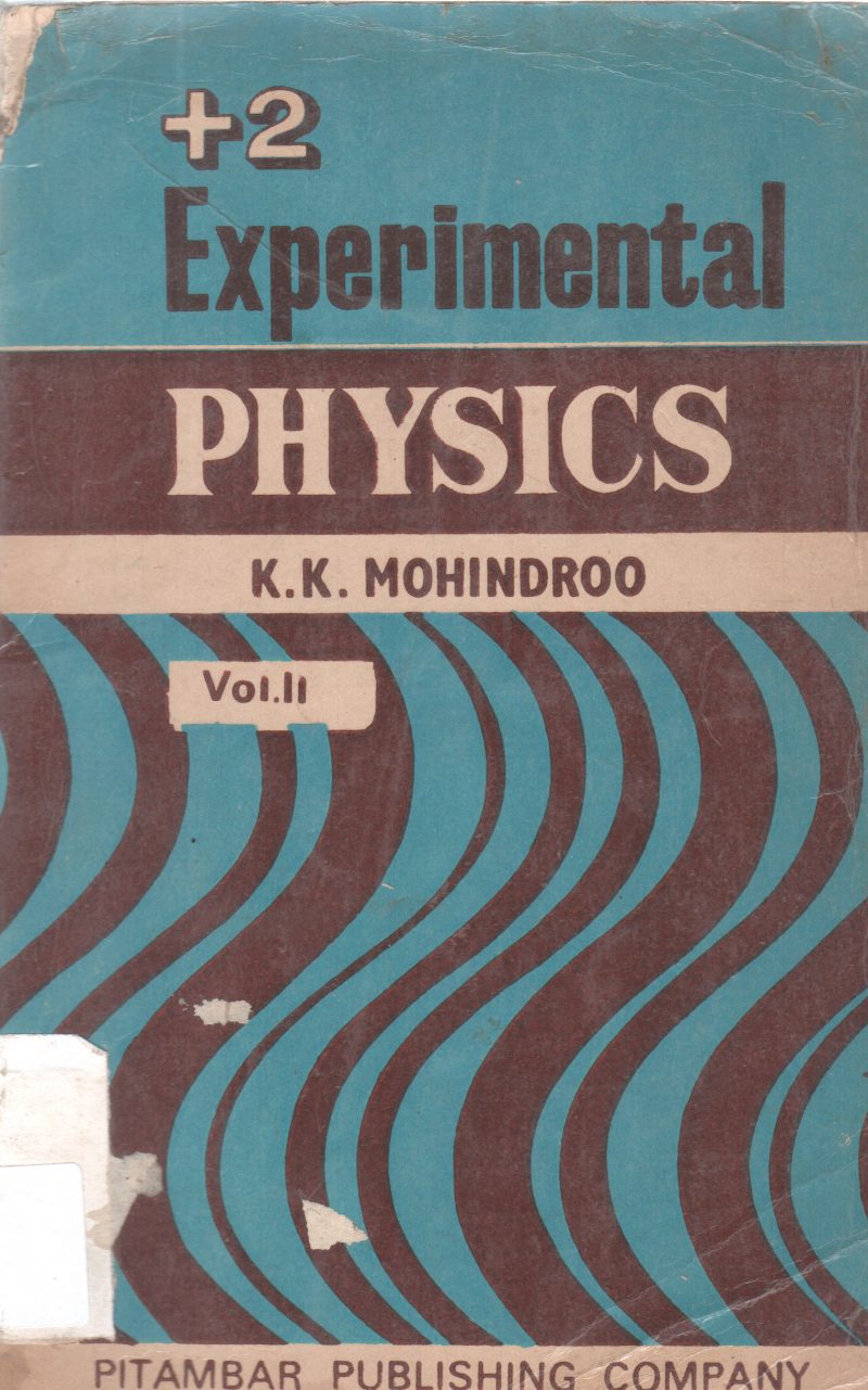 +2 EXPERIMENTAL PHYSICS BY K.K. MOHINDROO