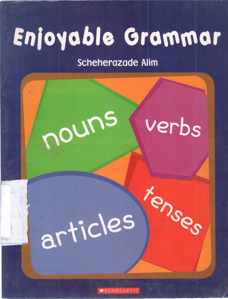ENJOYABLE GRAMMAR BY SCHEHERAZADE ALIM