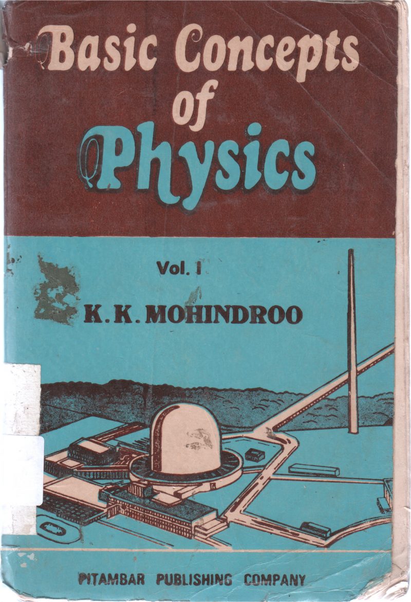BASIC CONCEPT OF PHYSICS BY K K MOHINDROO