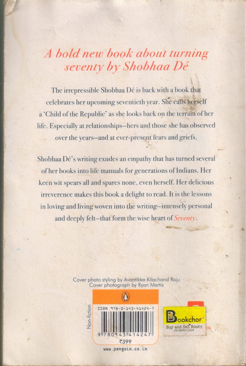 SEVENTY..AND TO HELL WITH IT BY SHOBHAA DE - Image 2