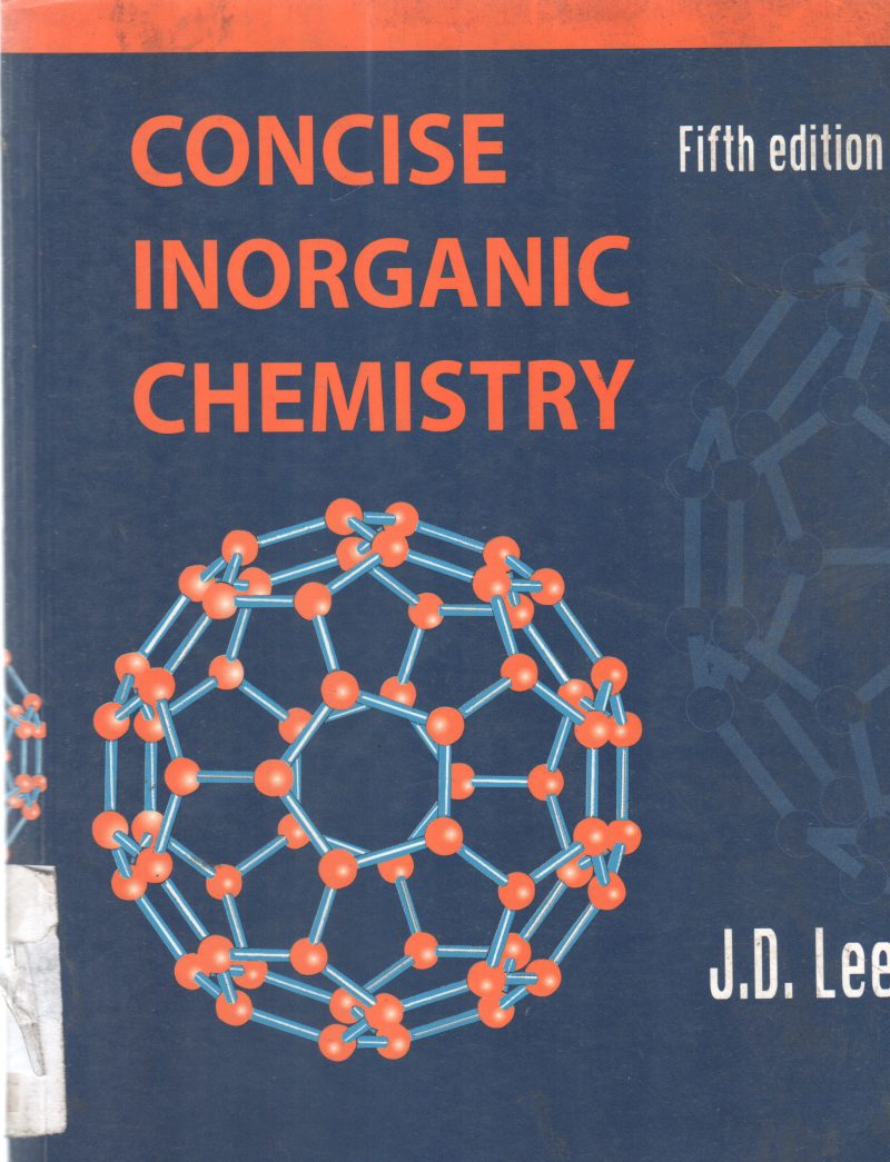 CONCISE INORGANIC CHEMISTRY BY J.D.LEE