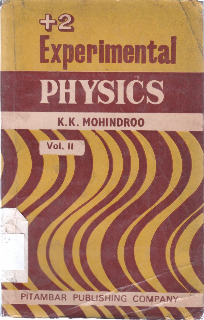 +2 EXPERIMENTAL PHYSICS BY K K MOHINDROO