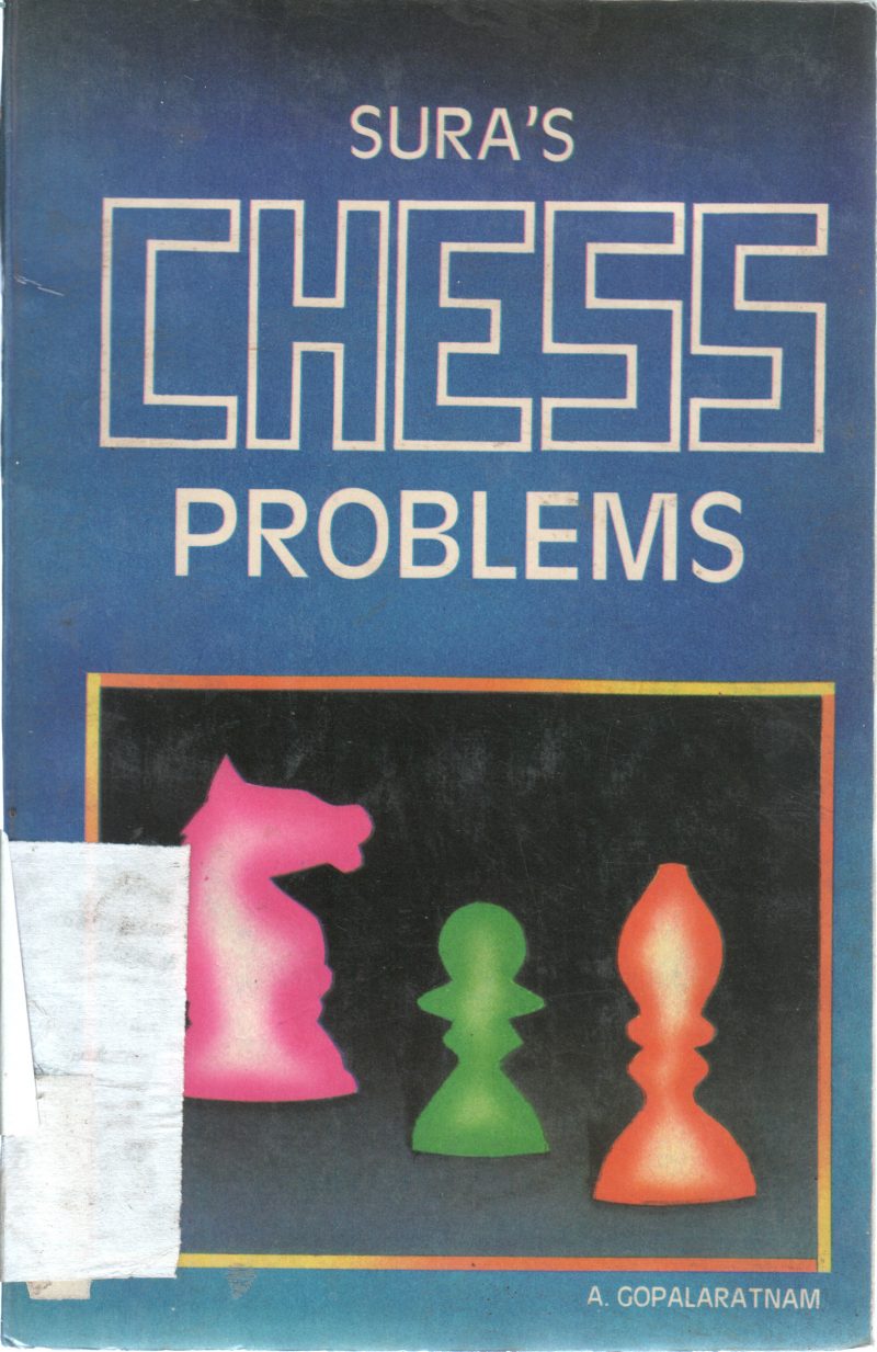 CHESS PROBLEMS BY GOPALARATNAM