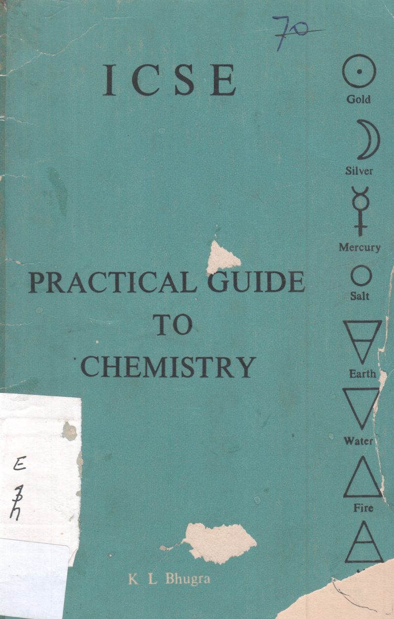 PRACTICAL GUIDE TO CHEMISTRY BY K L BHUGRA