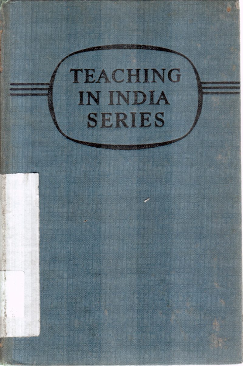 TEACHING IN INDIA SERIES BY T L GREEN