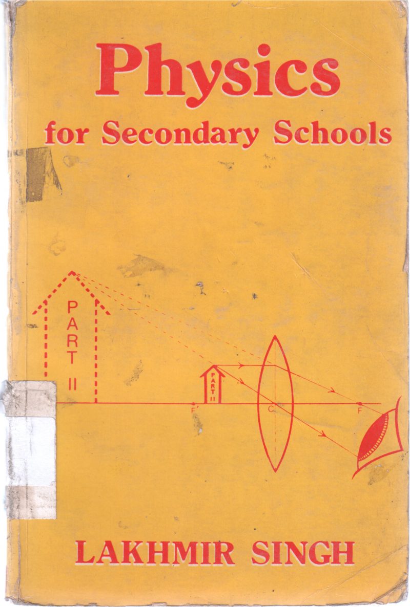 PHYSICS FOR SECONDARY SCHOOL BY LAKMIR SINGH