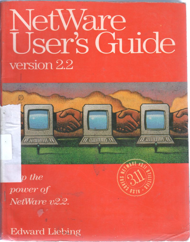 NETWARE USER GUIDE BY EDWARD LIEBING