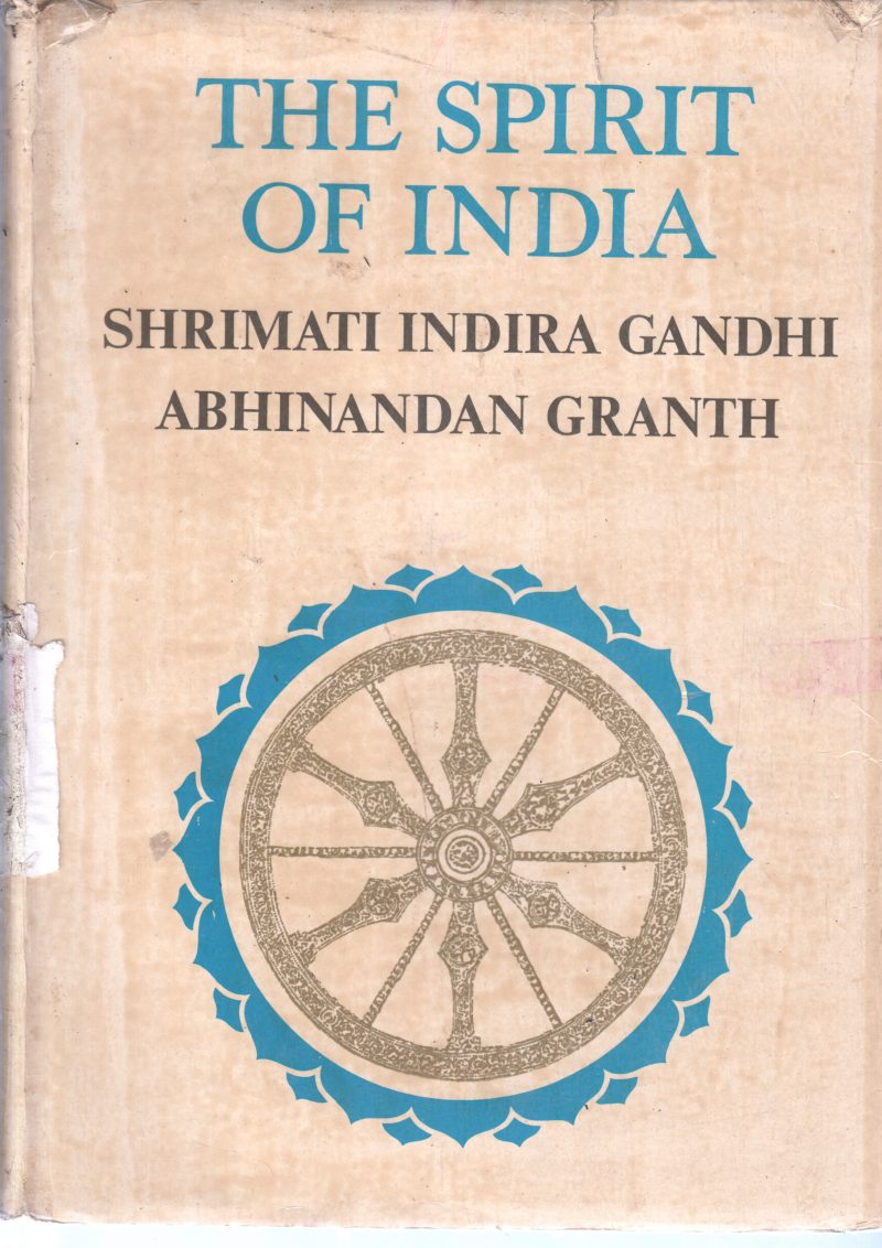 THE SPIRIT OF INDIA BY SHRIMATI INDIRA GANDHI