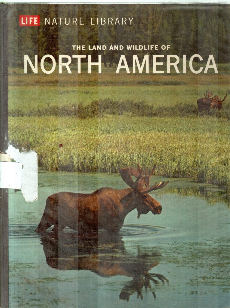 THE LAND AND WILDLIFE OF NORTH AMERICA BY PETER FARB
