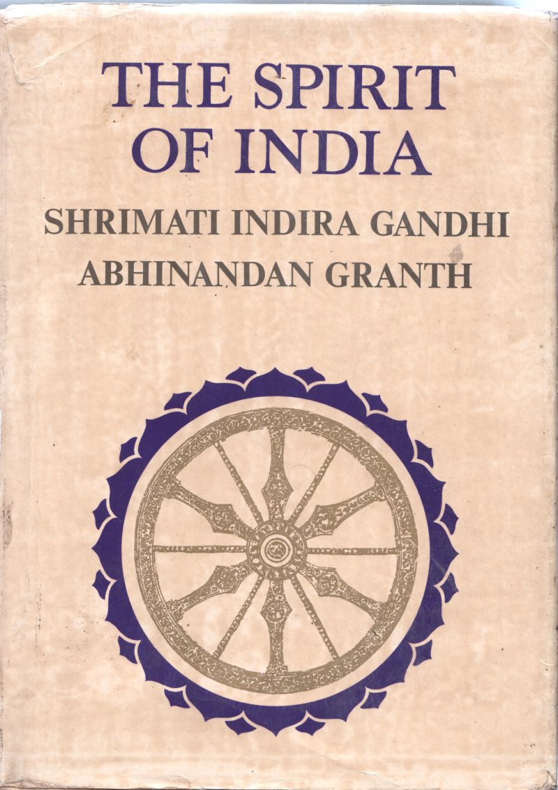 SPIRIT OF INDIA VOLUME 2 BY SHRIMATI INDIRA GANDHI