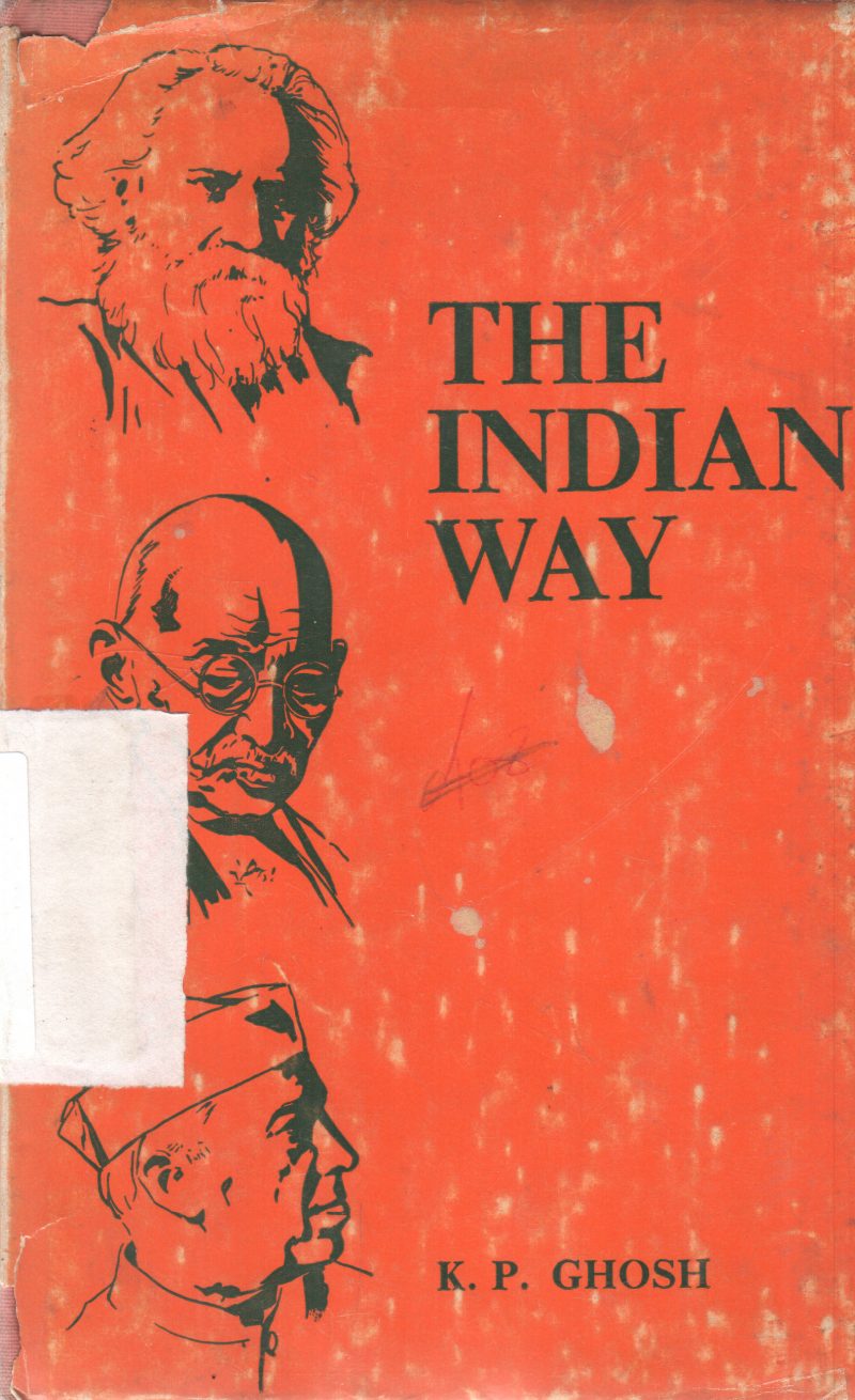 THE INDIAN WAY BY K.P. GHOSH