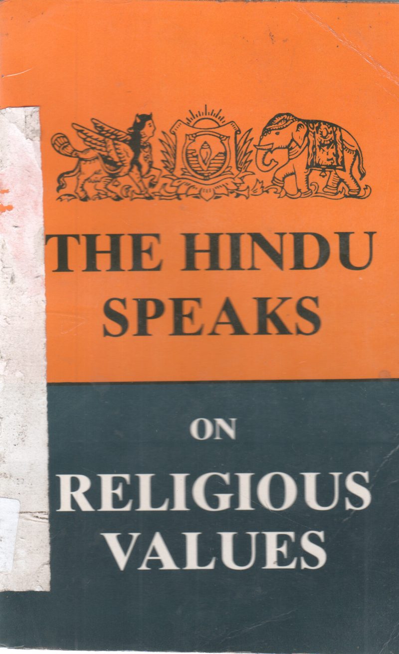 THE HINDU SPEAKES ON RELIGIOUS VALUES