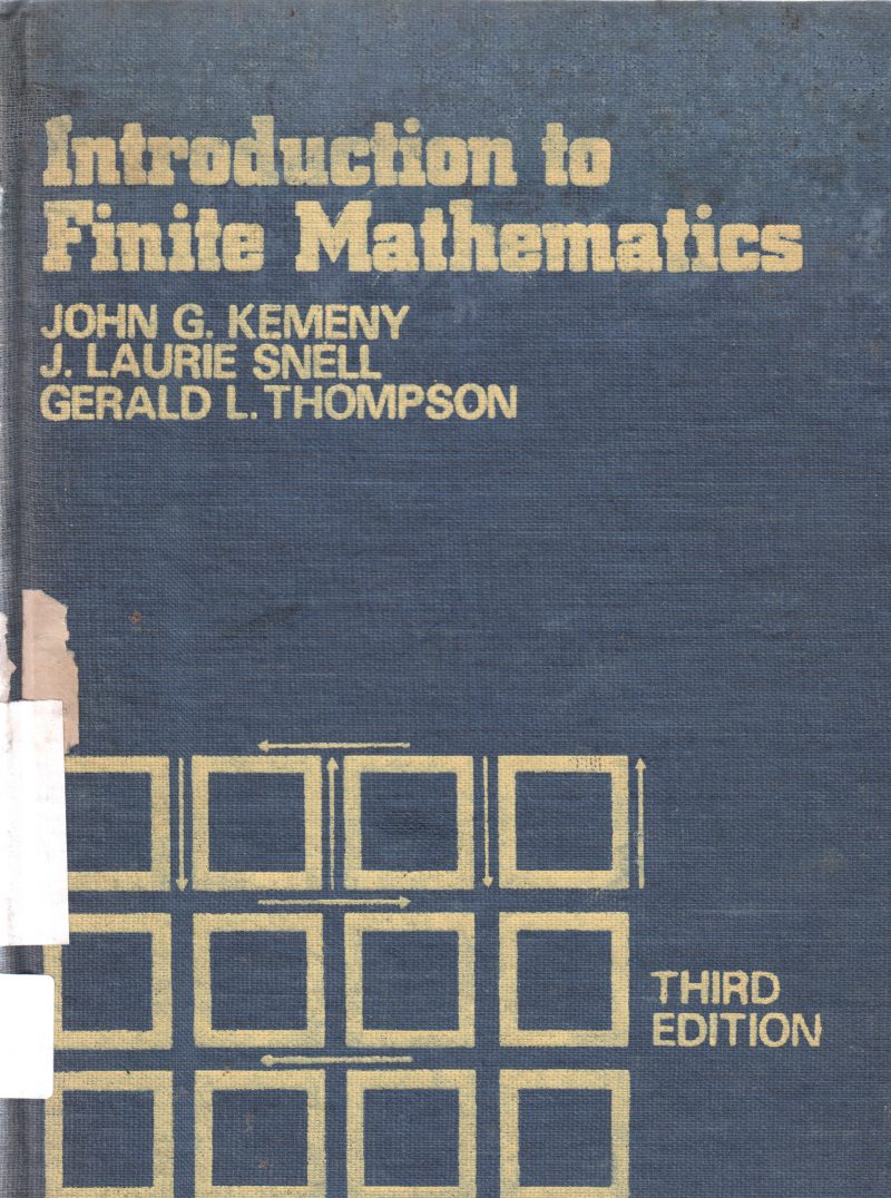 INTRODUCTION TO FINITE MATHEMATICS BY JOHN G. KEMENY