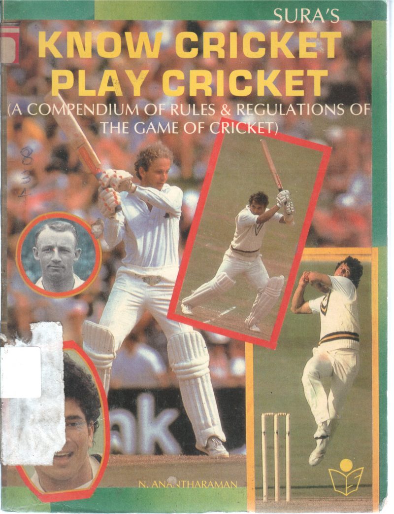 KNOW CRICKET PLAY CRICKET BY N. ANANTHARAMAN