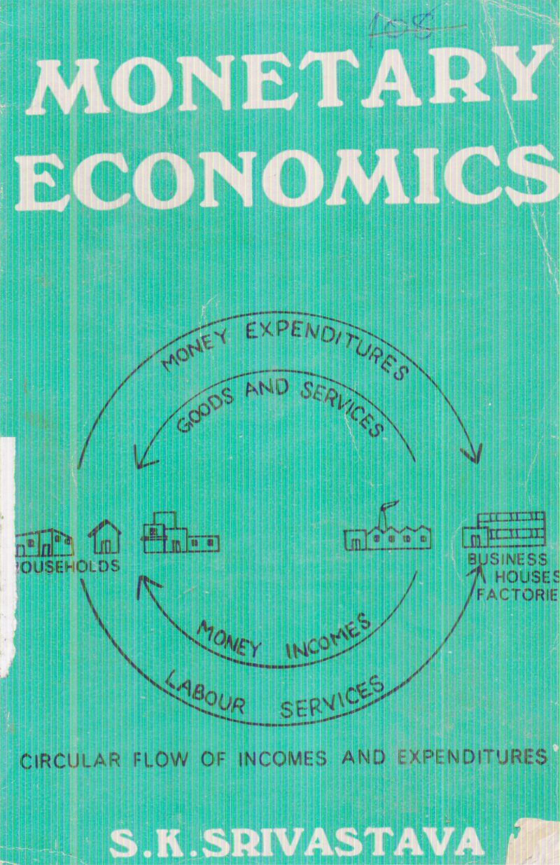 MONETARY ECONOMICS BY S.K. SRIVASTAVA