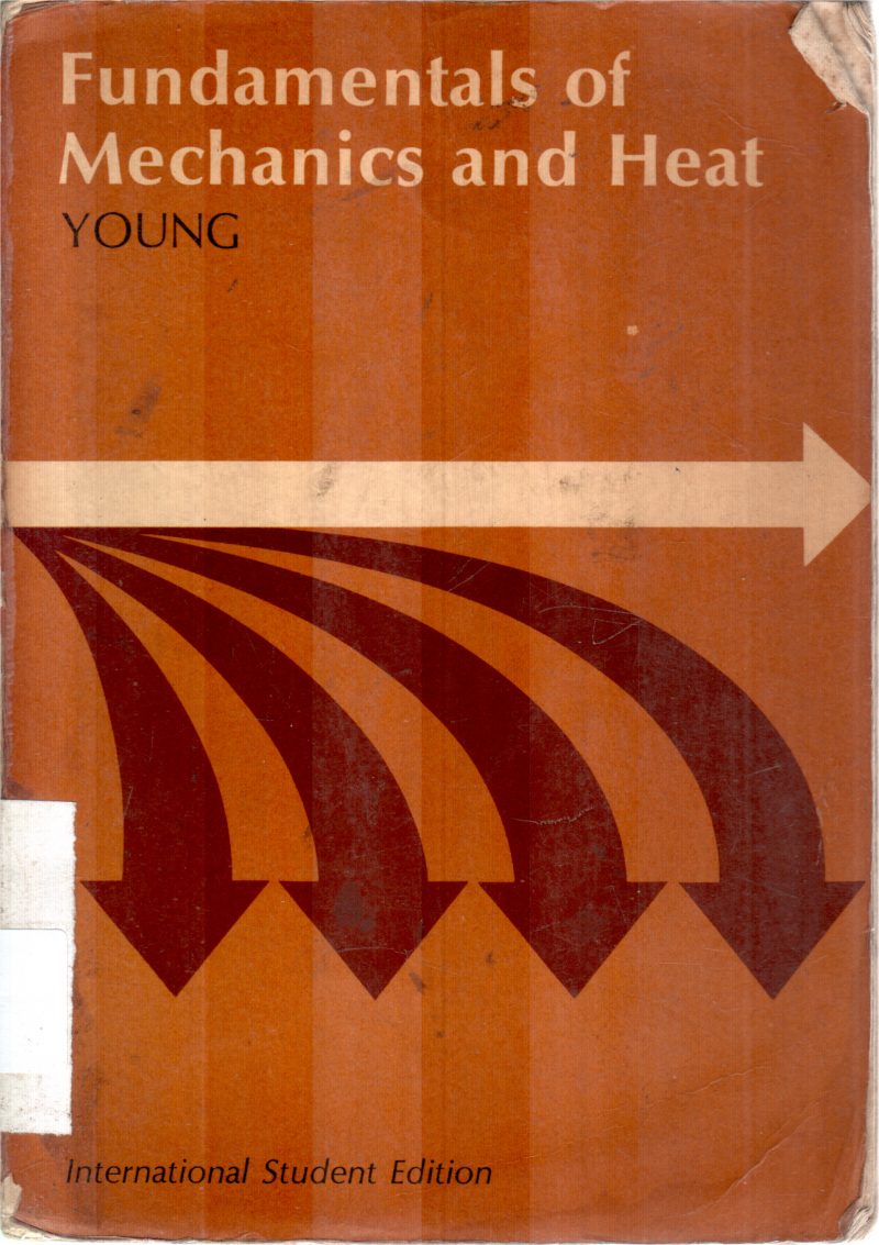FUNDAMENTALS OF MECHANIC HEAT BY HUGH D.YOUNG