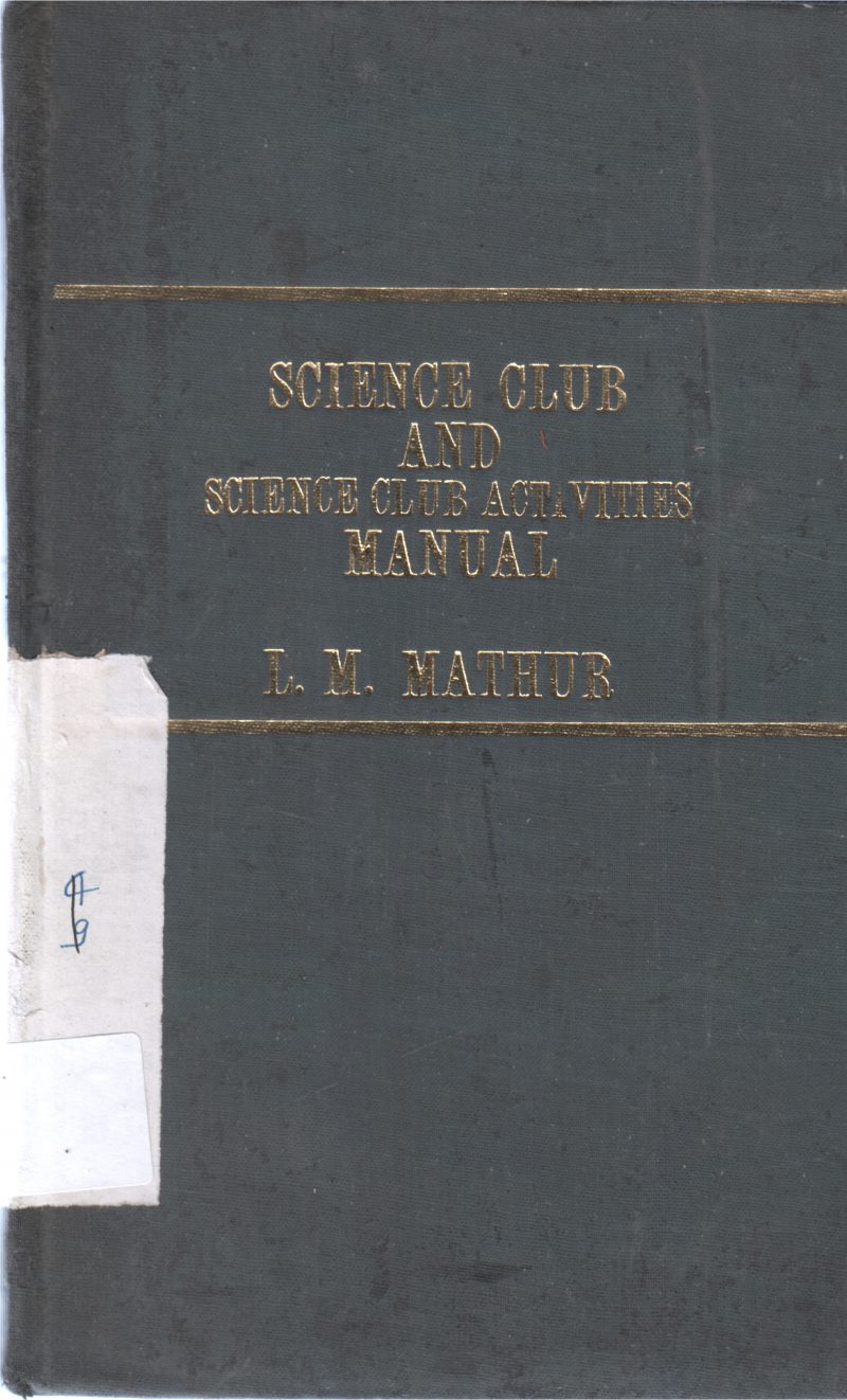 SCIENCE CLUB AND SCIENCE CLUB ACTIVITIES BY L M MATTUR