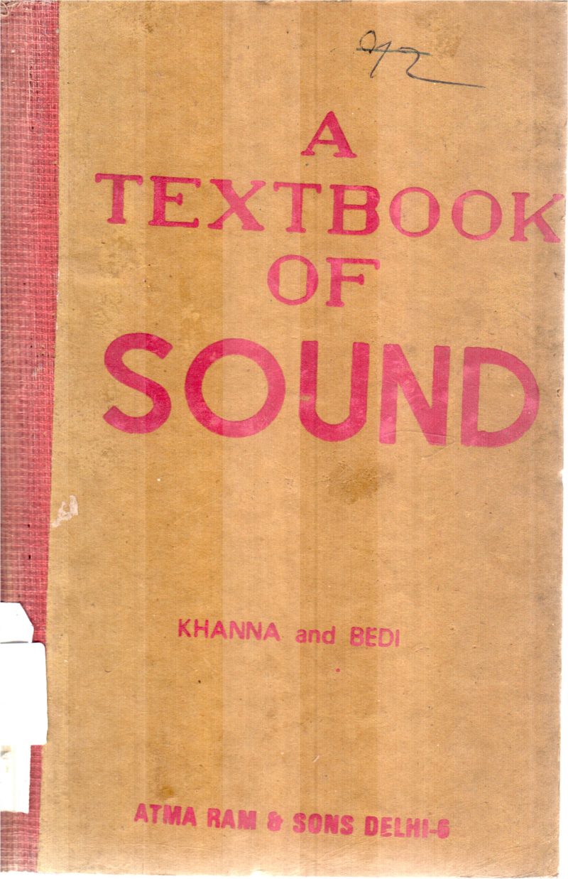 A TEXT BOOK OF SOUND BY KHANNA AND BEDI