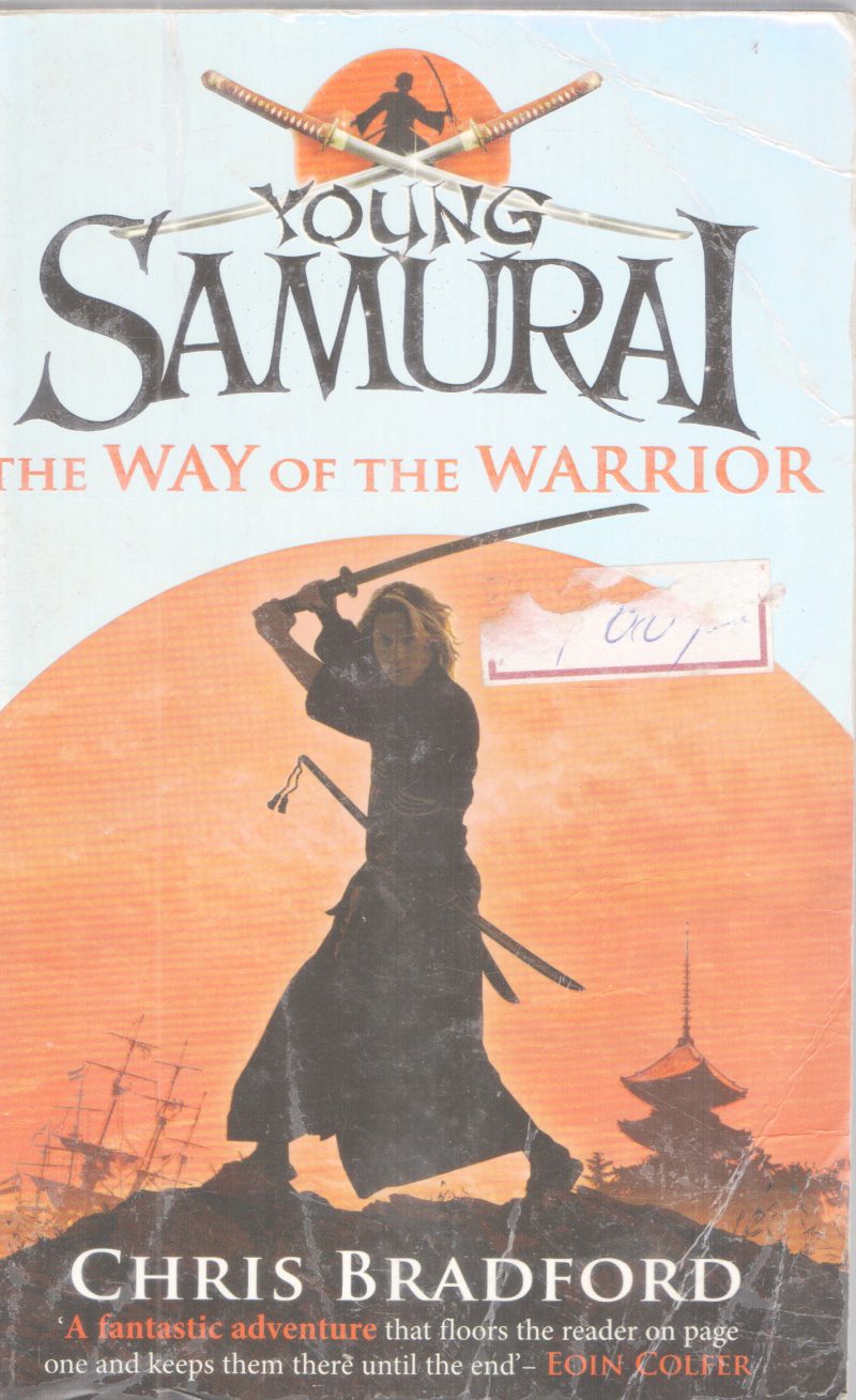 YOUNG SAMURAI THE WAY OF THE WARRIOR BY CHRIS BRADFORD