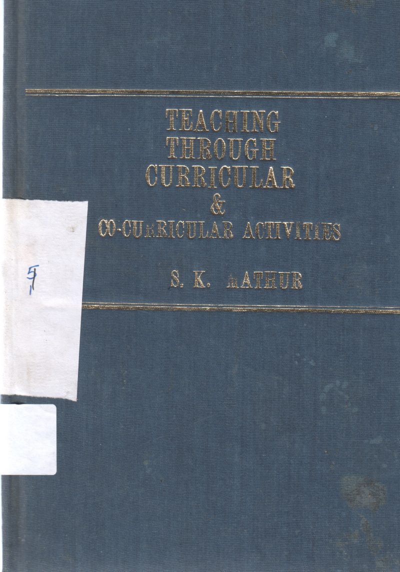 TEACING THROUGH CURRICULAR & CO-CURRICULAR ACTIVITIES BY S K MATLUR