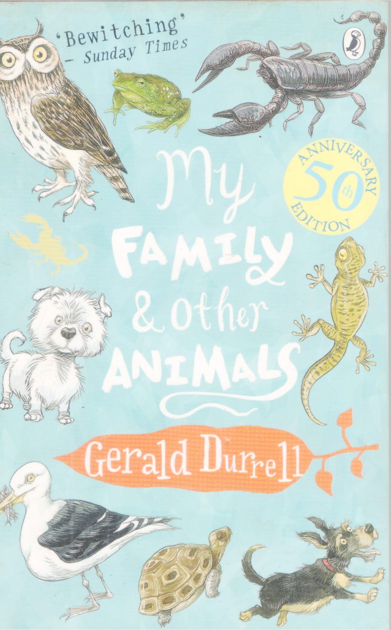 MY FAMILY AND OTHER ANIMAL BY GERALD DURRELL