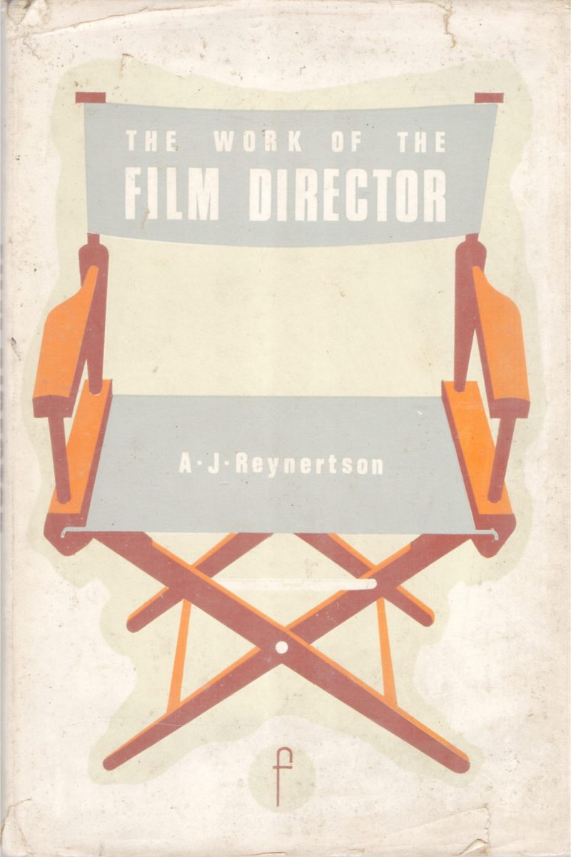 THE WORK OF THE FILM DIRECTOR BY A.J REYNERTSON