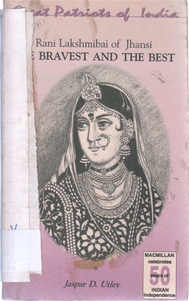 BRAVEST AND THE BEST BY JASPAR D UTLEY