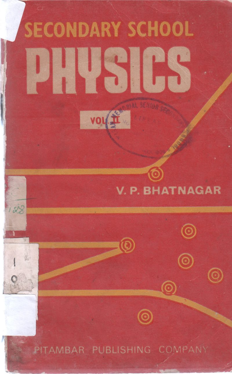 SECONDARY SCHOOL PHYSICS BY V P BHATNAGAR