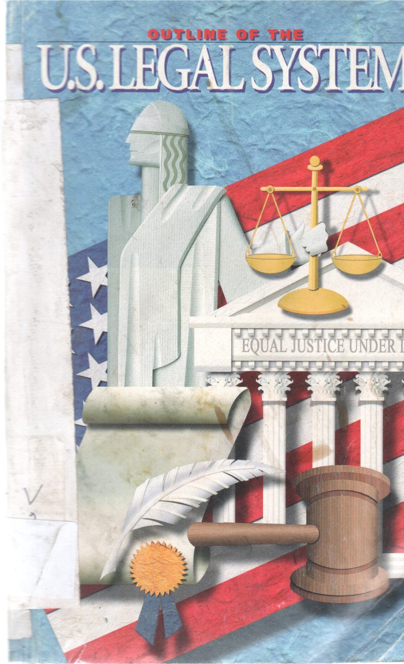 OUTLINE OF THE U.S LEGAL SYSTEM