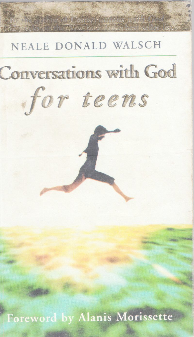 CONVERSATION WITH GOD FOR TEENS BY NEALE DONALD WALSCH