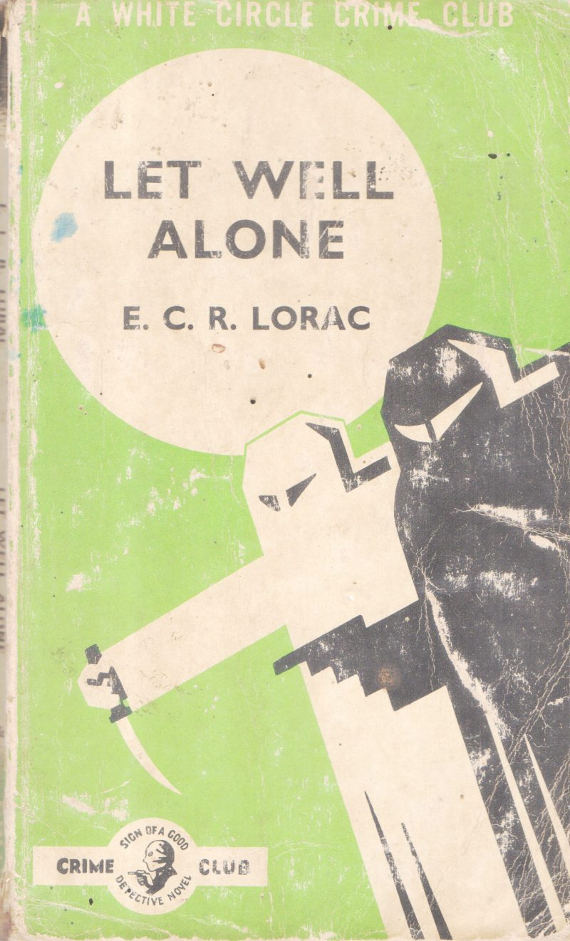 LET WELL ALONE BY E.C.R.LORAC