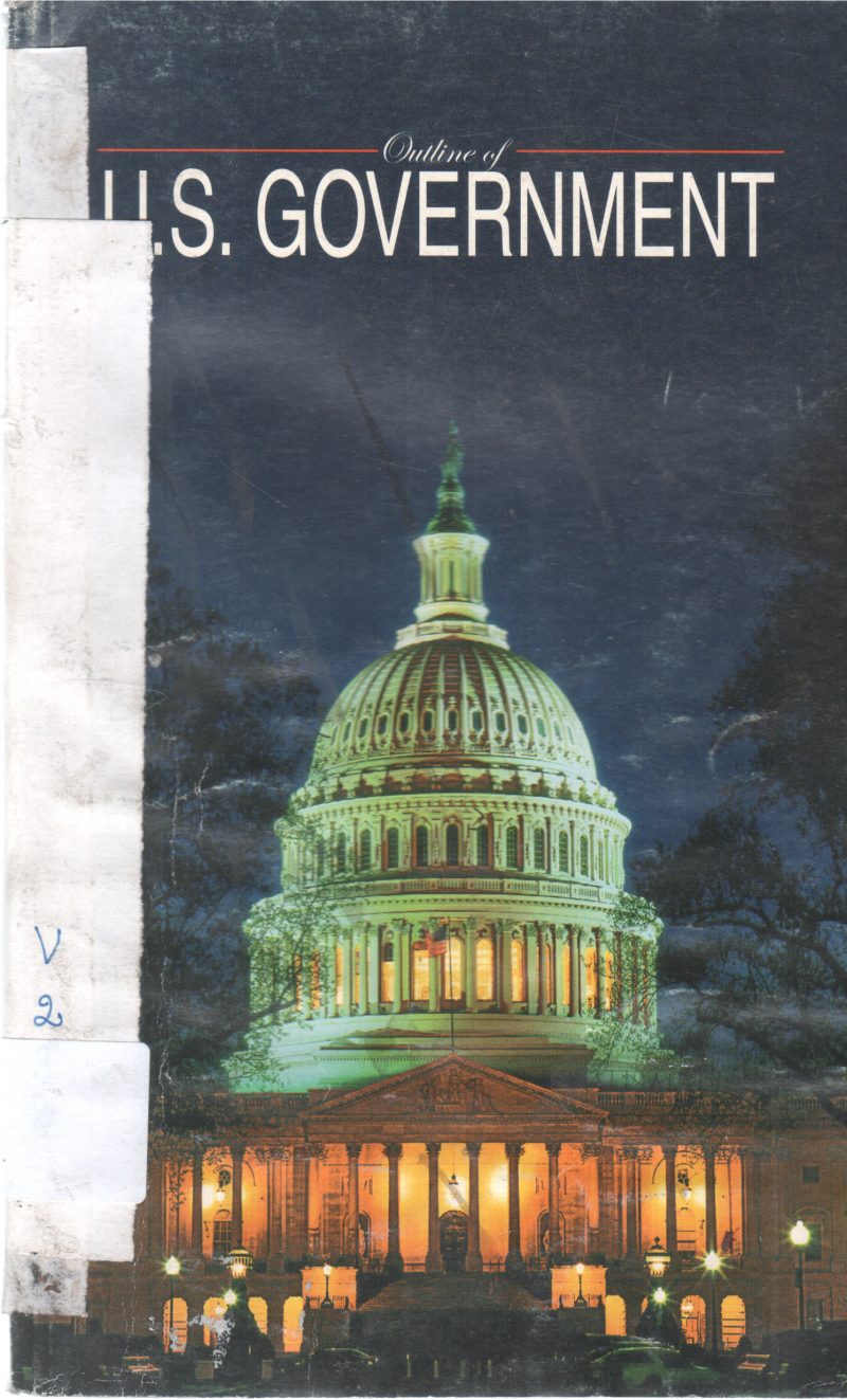 OUTLINE OF U.S GOVERNMENT
