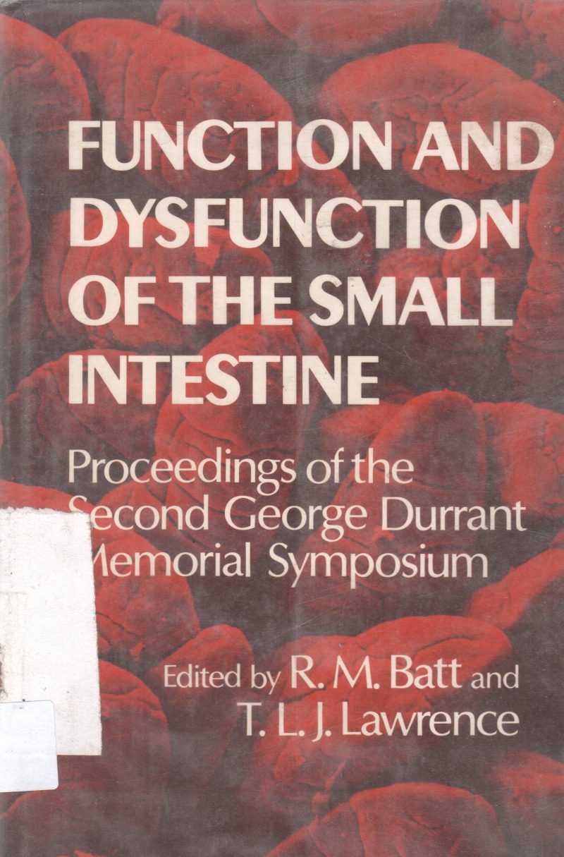 FUNCTIONAL AND DYSFUNCTION OF THE SMALL INTESTINE