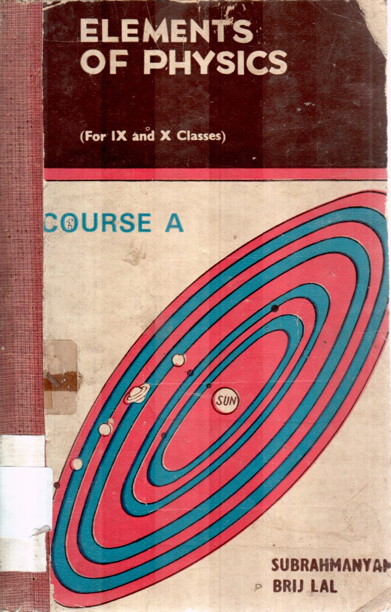 ELEMENTS OF PHYSICS BY SUBRAHMANIYAM BRIJ LAL