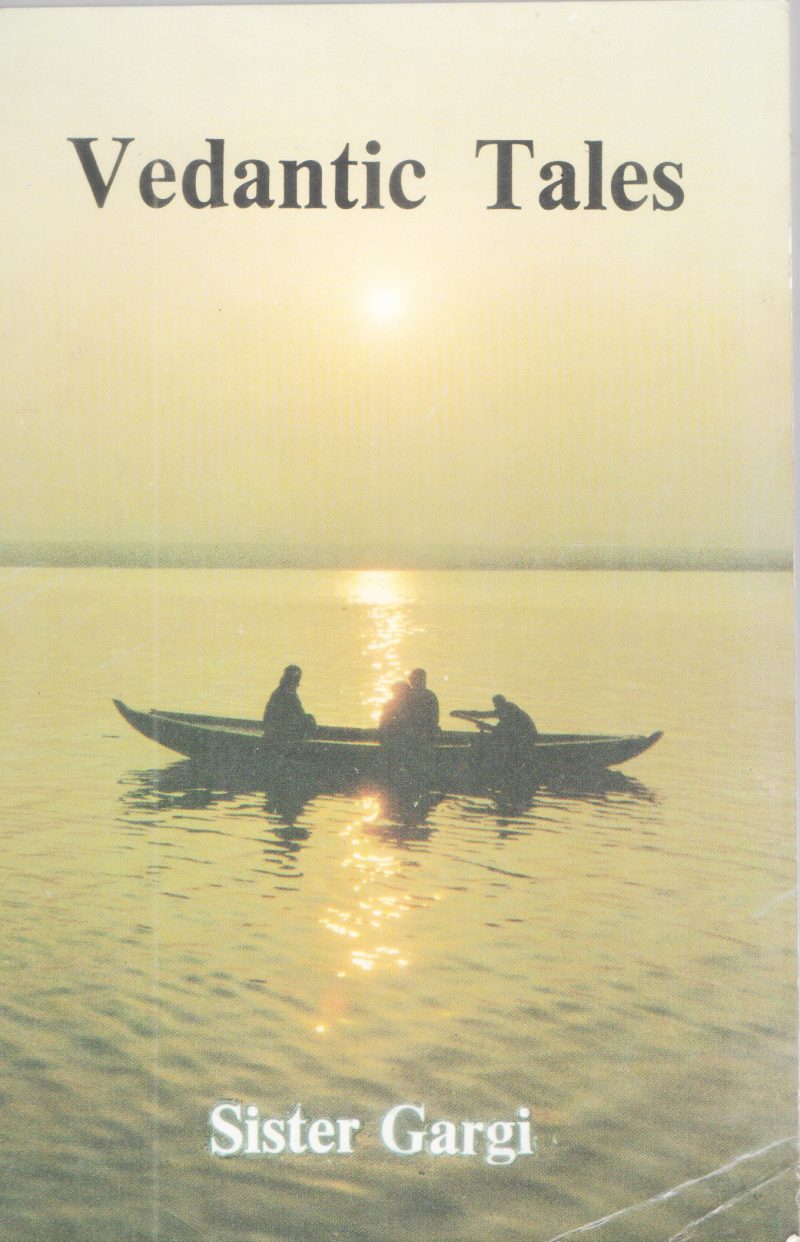 VEDANTIC TALES BY SISTER GARGI
