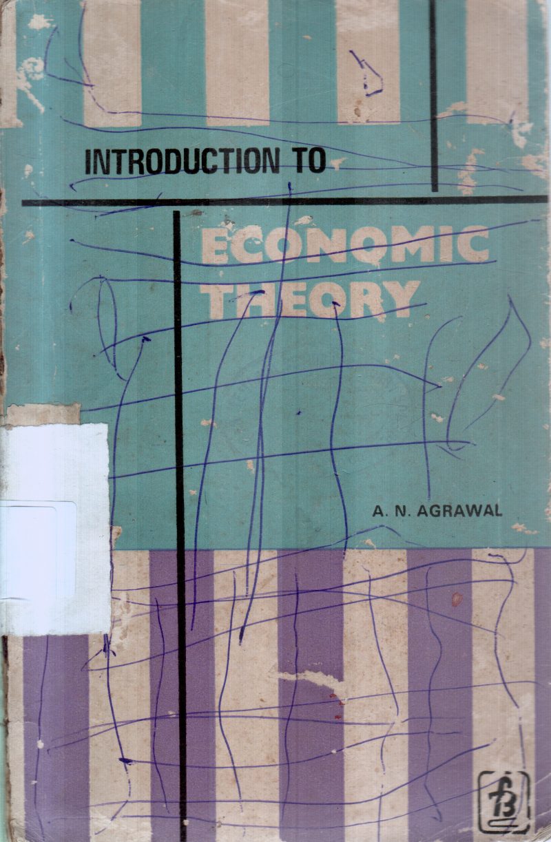 ECONOMIC THEORY BY A.N.AGRAWAL