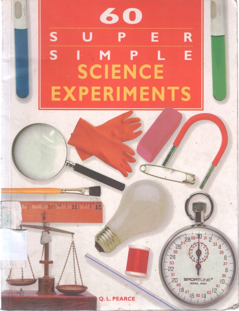 SCIENCE EXPERIMENT BY Q L PEARCE