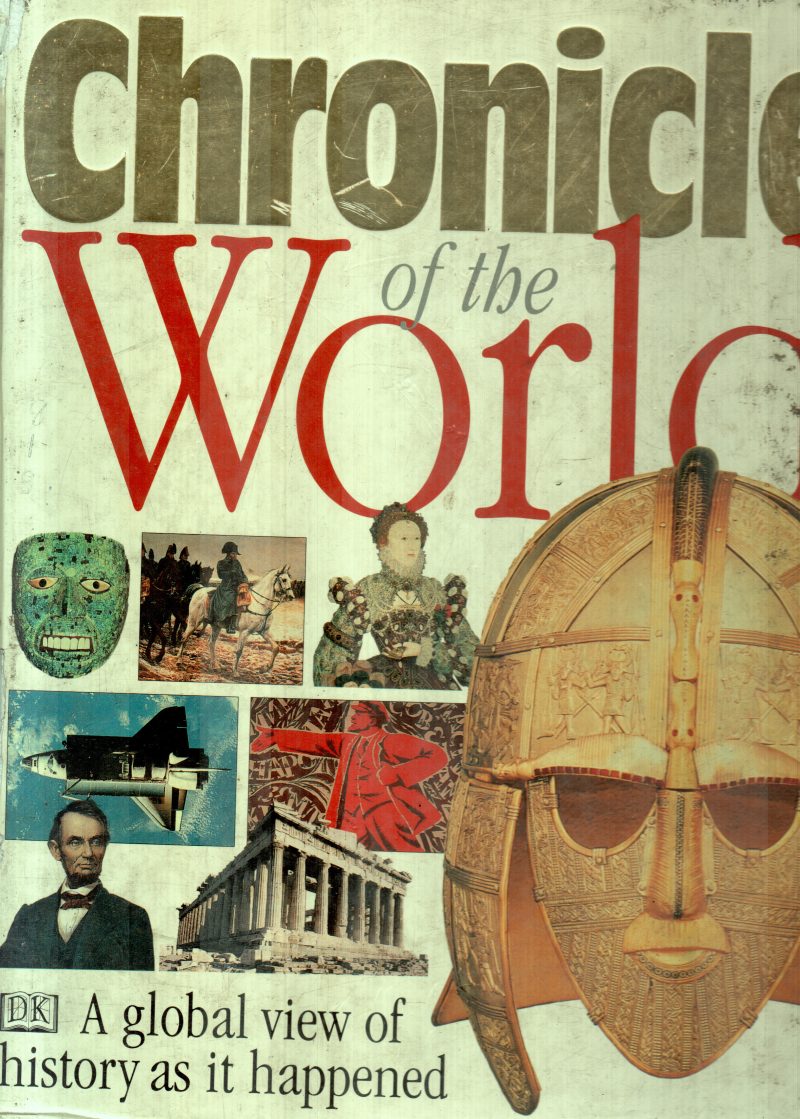 CHRONICLE OF THE WORLD BY DORLING KINDERSLEY