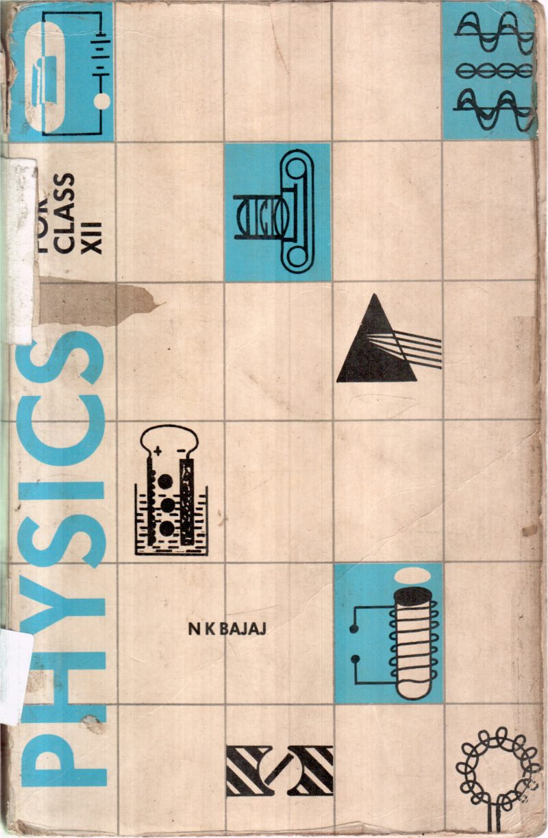 PHYSICS FOR CLASS XII BY N K BAJAJ