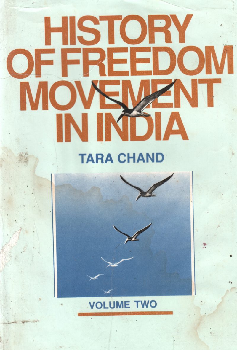 HISTORY OF FREEDOM MOVEMENT IN INDIA BY TARA CHAND