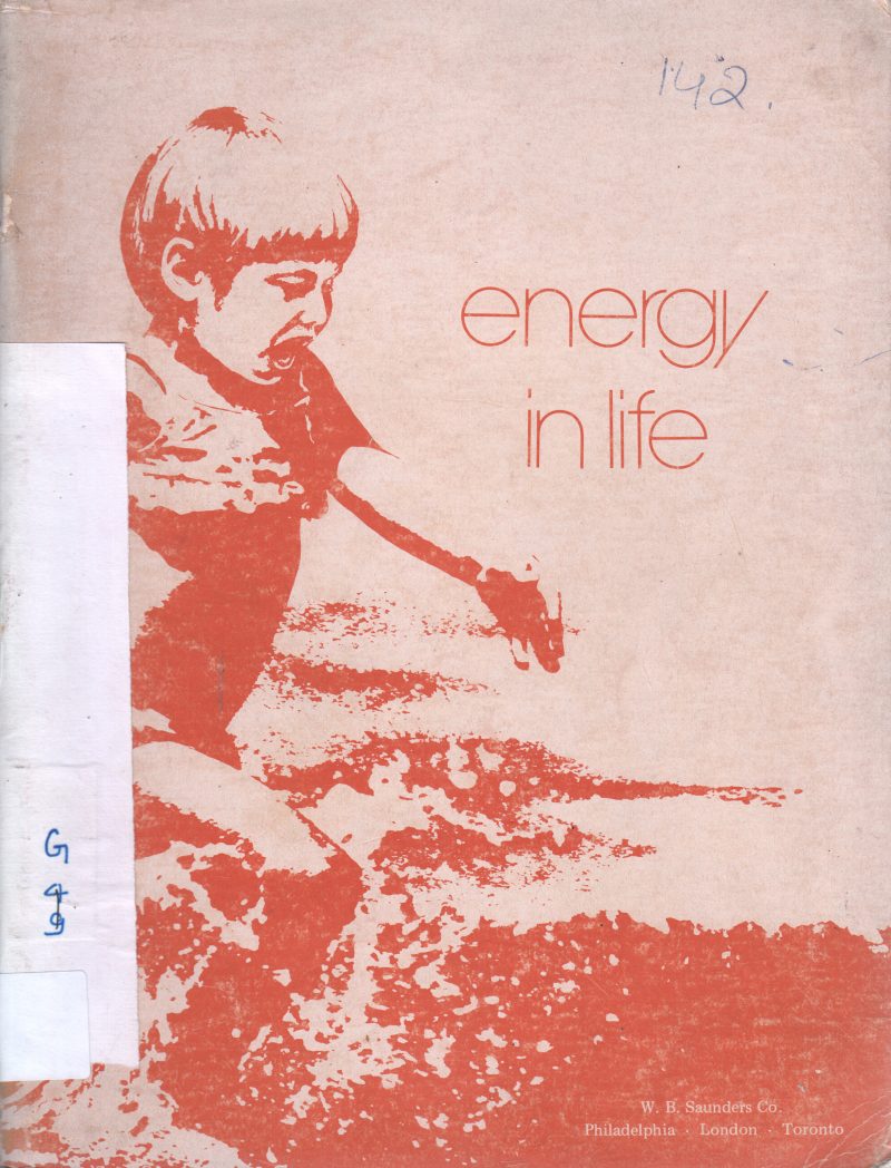 ENERGY IN LIFE BY W B SAUNDERS