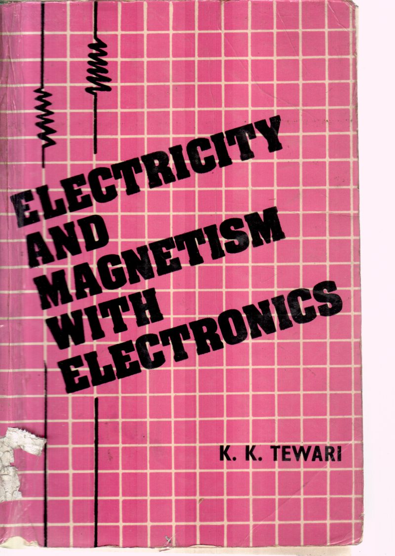ELECTRICITY AND MAGNETISM BY K K TEWARI