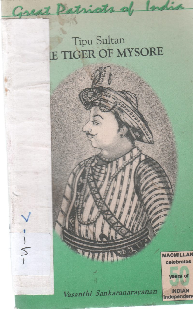 THE TIGER OF MYSORE BY VASANTHI SANKARANARAYANAN