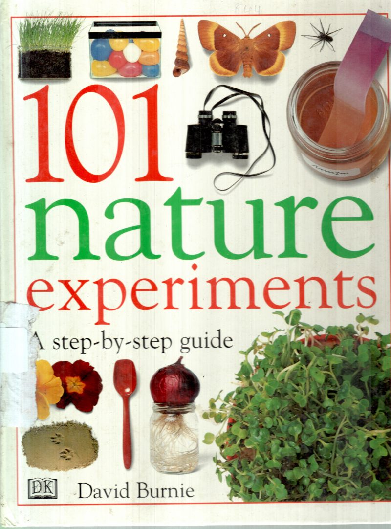 101 NATURE EXPERIMENT BY NEIL ARDLEY