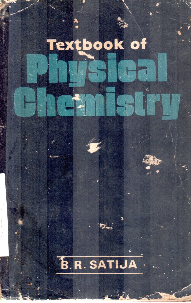 PHYSICAL CHEMISTRY BY B.R.SATIJA