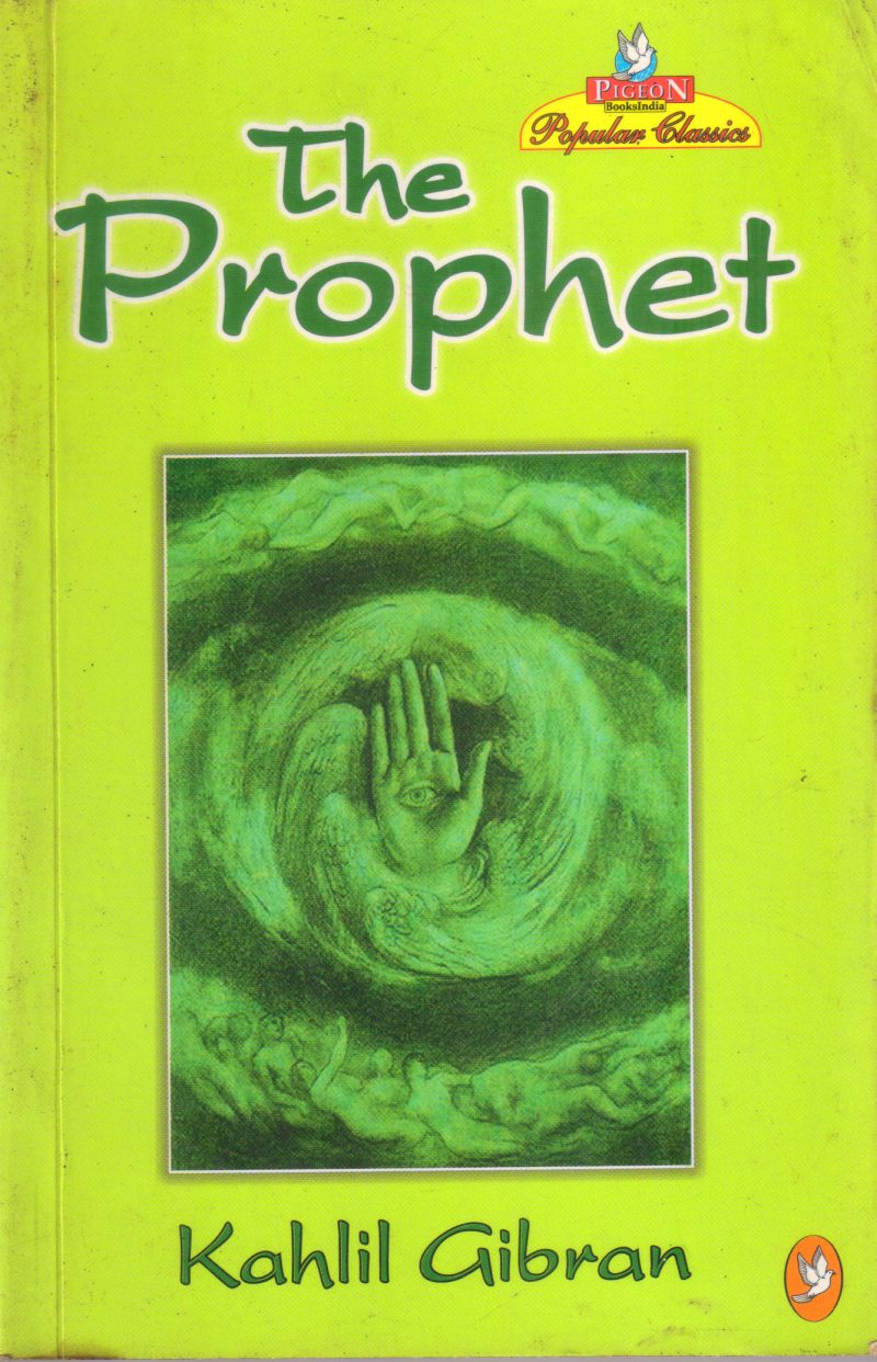THE PROPHET BY KAHLIL GIBRAN
